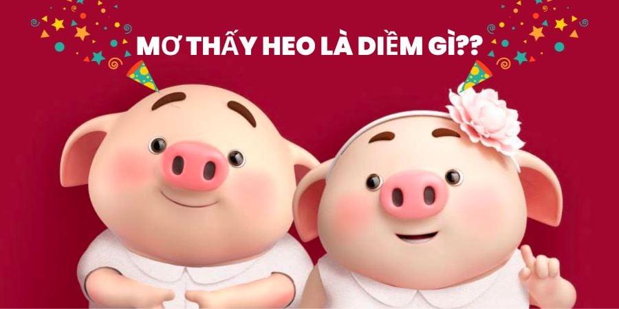 Giải mã giấc mơ thấy heo